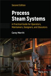 Process Steam Systems: A Practical Guide for Operators, Maintainers, Designers, and Educators cover image cdn