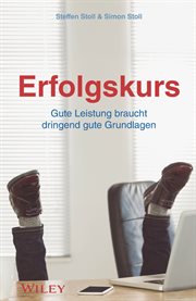 Erfolgskurs : Gute Leistung braucht dringend gute Grundlagen cover image cdn