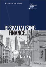 Respatialising Finance : Power, Politics and Offshore Renminbi Market Making in London cover image cdn