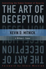 The Art of Deception : Controlling the Human Element of Security cover image cdn