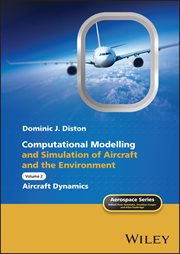 Computational Modelling and Simulation of Aircraft and the Environment, Volume 2 : Aircraft Dynamics cover image cdn