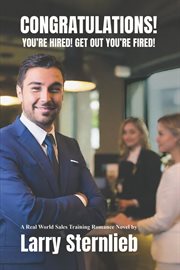 Congratulations! You're Hired! Get Out You're Fired! cover image cdn