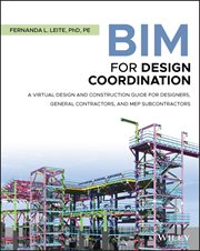 BIM for Design Coordination : A Virtual Design and Construction Guide for Designers, General Contractors, and MEP Subcontractors cover image cdn
