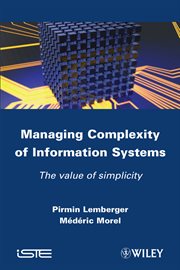 Managing Complexity of Information Systems : The Value of Simplicity cover image cdn