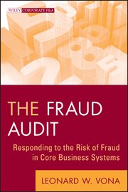 The Fraud Audit : Responding to the Risk of Fraud in Core Business Systems cover image cdn