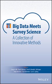 Big Data Meets Survey Science : A Collection of Innovative Methods cover image cdn
