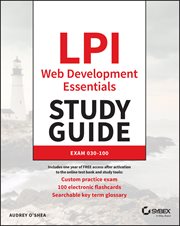 LPI Web Development Essentials Study Guide : Exam 030-100 cover image cdn