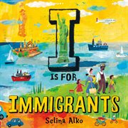 I Is for Immigrants cover image cdn