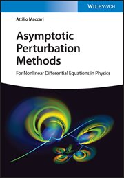 Asymptotic Perturbation Methods : For Nonlinear Differential Equations in Physics cover image cdn
