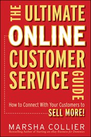 The Ultimate Online Customer Service Guide : How to Connect with your Customers to Sell More! cover image cdn