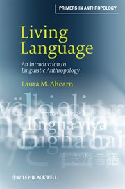 Living Language : An Introduction to Linguistic Anthropology cover image cdn