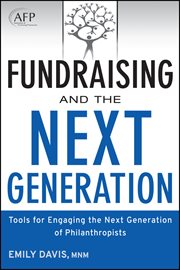 Fundraising and the Next Generation : Tools for Engaging the Next Generation of Philanthropists cover image cdn