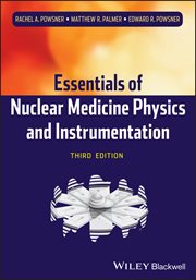 Essentials of Nuclear Medicine Physics and Instrumentation cover image cdn