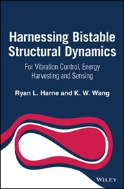 Harnessing Bistable Structural Dynamics : For Vibration Control, Energy Harvesting and Sensing cover image cdn