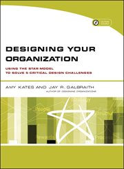 Designing Your Organization : Using the STAR Model to Solve 5 Critical Design Challenges cover image cdn