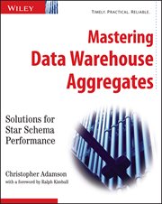Mastering Data Warehouse Aggregates : Solutions for Star Schema Performance cover image cdn