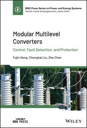 Modular Multilevel Converters : Control, Fault Detection, and Protection cover image cdn