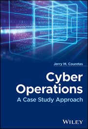 Cyber Operations : A Case Study Approach cover image cdn