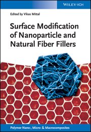 Surface Modification of Nanoparticle and Natural Fiber Fillers cover image cdn