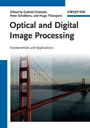 Optical and Digital Image Processing : Fundamentals and Applications cover image cdn