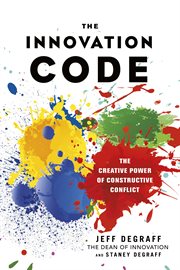 The Innovation Code : The Creative Power of Constructive Conflict cover image cdn