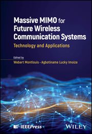 Massive Mimo for Future Wireless Communication Systems : Technology and Applications cover image cdn