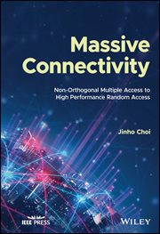 Massive Connectivity : Non-Orthogonal Multiple Access to High Performance Random Access cover image cdn