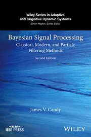 Bayesian Signal Processing : Classical, Modern, and Particle Filtering Methods cover image cdn