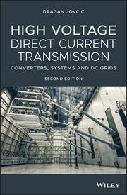 High Voltage Direct Current Transmission : Converters, Systems and DC Grids cover image cdn
