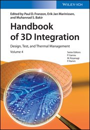 Handbook of 3D Integration, Volume 4 : Design, Test, and Thermal Management cover image cdn