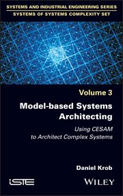 Model-based Systems Architecting : Using CESAM to Architect Complex Systems cover image cdn