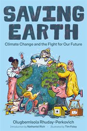 Saving Earth : Climate Change and the Fight for Our Future cover image cdn