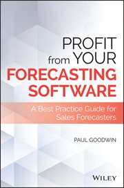 Profit From Your Forecasting Software : A Best Practice Guide for Sales Forecasters cover image cdn