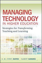 Managing Technology in Higher Education : Strategies for Transforming Teaching and Learning cover image cdn