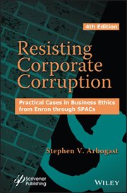 Resisting Corporate Corruption : Practical Cases in Business Ethics from Enron through SPACs cover image cdn