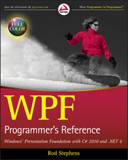 WPF Programmer's Reference : Windows Presentation Foundation with C# 2010 and .NET 4 cover image cdn