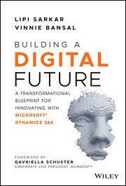 Building a Digital Future : A Transformational Blueprint for Innovating with Microsoft Dynamics 365 cover image cdn