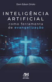 Inteligência Artificial Como Ferramenta Para Evangelização cover image cdn