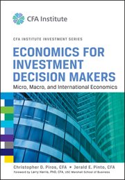 Economics for Investment Decision Makers : Micro, Macro, and International Economics cover image cdn