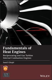 Fundamentals of Heat Engines : Reciprocating and Gas Turbine Internal Combustion Engines cover image cdn