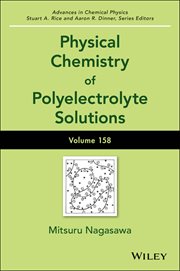 Physical Chemistry of Polyelectrolyte Solutions, Volume 158 cover image cdn
