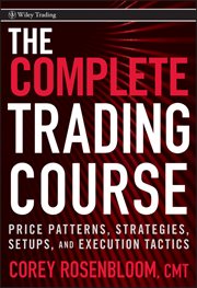 The Complete Trading Course : Price Patterns, Strategies, Setups, and Execution Tactics cover image cdn
