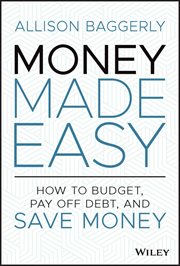 Money Made Easy : How to Budget, Pay off Debt, and Save Money cover image cdn