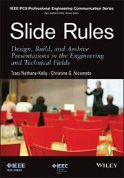 Slide Rules : Design, Build, and Archive Presentations in the Engineering and Technical Fields cover image cdn