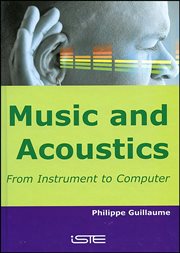 Music and Acoustics : From Instrument to Computer cover image cdn