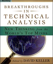 Breakthroughs in Technical Analysis : New Thinking From the World's Top Minds cover image cdn