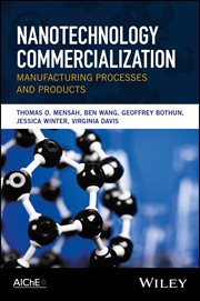 Nanotechnology Commercialization : Manufacturing Processes and Products cover image cdn