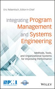 Integrating Program Management and Systems Engineering : Methods, Tools, and Organizational Systems for Improving Performance cover image cdn