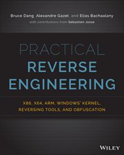 Practical Reverse Engineering : x86, x64, ARM, Windows Kernel, Reversing Tools, and Obfuscation cover image cdn
