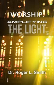 Worship: Amplifying the Light cover image cdn